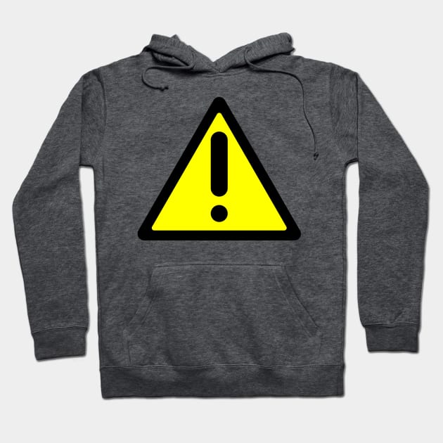 Warning Sign Hoodie by BowTy Productions